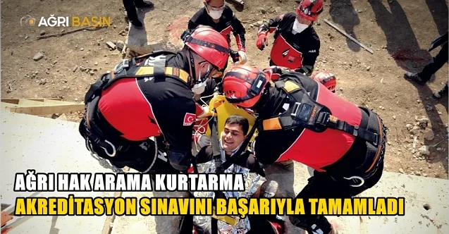 Ağrı HAK Arama Kurtarma Ekibi Akreditasyon Sınavını Geçti