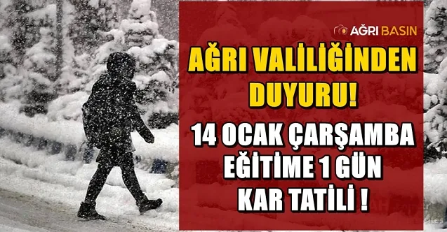 Ağrı’da 14 Ocak 2026 Günü Okullara Kar Tatili