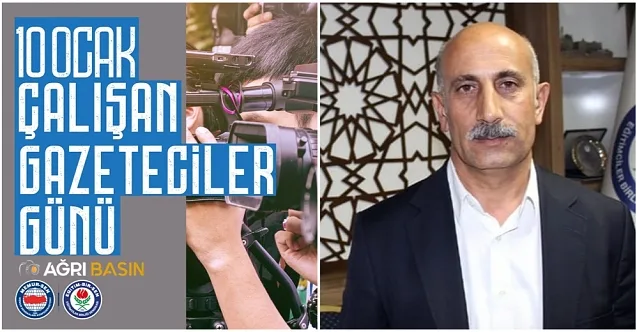 Eğitim-Bir-Sen Ağrı Şube Başkanı Gümüşer’den 10 Ocak Çalışan Gazeteciler Günü Mesajı