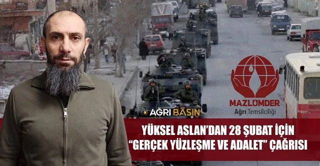 Yüksel Aslan’dan 28 Şubat İçin Yüzleşme Çağrısı
