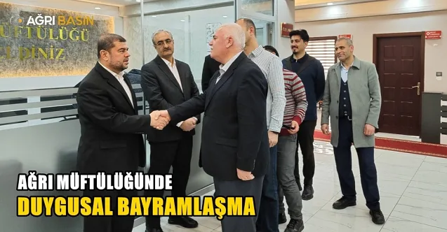 Ağrı Müftülüğünde bayramlaşma ve veda
