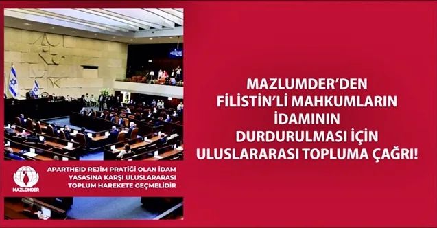 Knesset kararı tepki çekti: MAZLUMDER’den çağrı