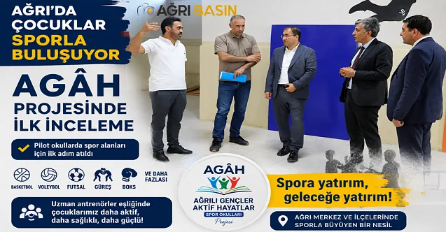 Ağrı’da çocukları spora kazandıracak AGÂH projesi başlıyor