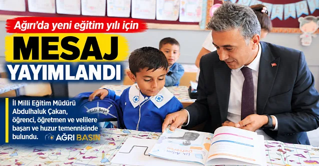 Ağrı’da yeni eğitim yılı öncesi önemli mesaj