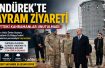 Tendürek’te Bayram Nöbetindeki Kahramanlara Ziyaret