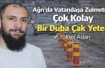 Ağrı’da Vatandaşa Zulmetmek Çok Kolay: Bir Duba Çak Yeter!
