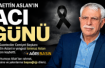 Alaettin Aslan’ın Acı Günü: Ailesi Yasa Boğuldu
