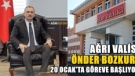 Ağrı Valisi Önder Bozkurt Yarın Görevine Başlıyor