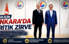 Ağrı'nın Ekonomisi İçin Ankara'da Kritik Zirve