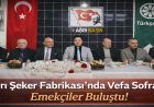 Ağrı Şeker Fabrikası Emekçileri İftarda Buluştu