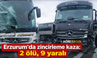 Patnos İtimatında olduğu zincirleme kazada: 2 ölü, 9 yaralı