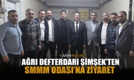 Ağrı Defterdarı Şimşek’ten SMMM Odası’na Ziyaret