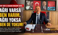 İbrahim Varol: Ağrı Varsa Ben Varım