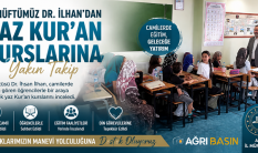 Ağrı’da Yaz Kur’an Kurslarına Yakın Takip