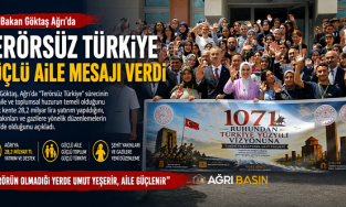 Bakan Göktaş'tan Ağrı'da Terörsüz Türkiye Vurgusu