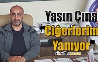 Diyanet-Sen Ağrı Şube Başkanı Yasin Çınar "Ciğerlerimiz Yanıyor"