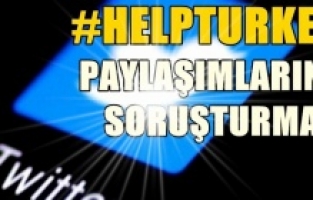 Savcılık "Help Turkey" paylaşımlarına soruşturma başlattı
