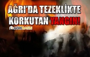 Ağrı'da Tezeklikte Çıkan Yangın Korkuttu