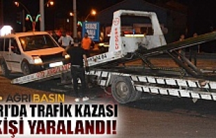 Ağrı'da Trafik Kazası! 2 Yaralı