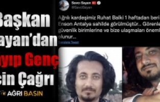 Savcı Sayan'dan Kayıp Genç İçin Çağrı!