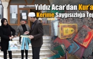 Yıldız Acar’dan Kur’an-ı Kerime Saygısızlığa Tepki