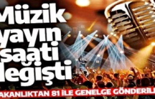 Müzik yasağı ile ilgili bakanlıktan yeni karar!