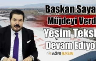 Yeşim Tekstil'den Ağrı İçin Sevindiren Haber