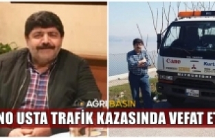 Ağrı'nın Cano ustası vefat etti!