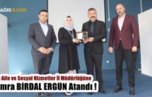 Ağrı Aile ve Sosyal Hizmetler İl Müdürlüğüne Semra Birdal Ergün atandı