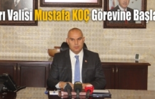 Ağrı Valisi Mustafa KOÇ Görevine Başladı