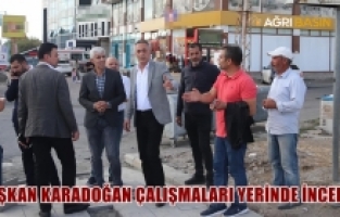Başkan Metin Karadoğan devam eden çalışmaları yerinde inceledi
