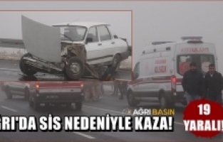 Ağrı'da sis nedeniyle bir kaza daha! 19 yaralı