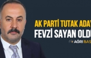 Ak Parti Tutak Belediye Başkan Adayı Belli oldu!