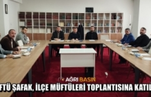 Ağrı Müftüsü Necati Şafak Doğubayazıt'ta