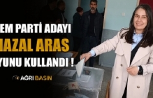DEM Parti Ağrı Belediye Başkan Adayı Hazal ARAS oyunu kullandı