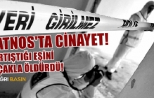 Patnos'ta tartıştığı eşini bıçakla öldürdü!