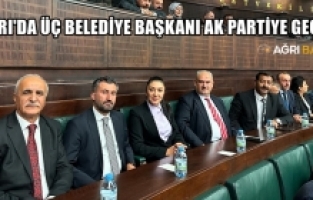 Ağrı'da Üç Belediye Başkanı AK Parti'ye Katıldı