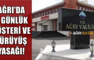 Ağrı'da 6 Gün Boyunca Eylem ve Etkinlikler Yasaklandı