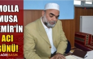 Molla Musa Demir’in Acı Günü