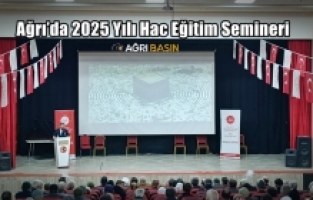 Ağrı’da 2025 Yılı Hac Eğitim Semineri Düzenlendi