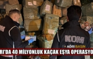 Ağrı’da 40 milyon liralık kaçak eşya ele geçirildi