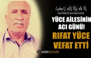 Yüce Ailesinin Acı Günü! Rıfat Yüce Vefat Etti