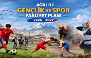 Ağrı İli 2026-2027 Gençlik ve Spor Faaliyet Planı yayınlandı