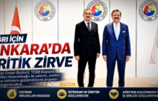 Ağrı'nın Ekonomisi İçin Ankara'da Kritik Zirve