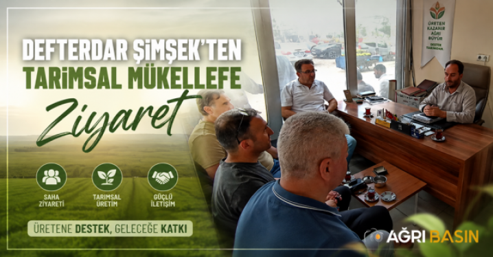 Ağrı’da Tarımsal Mükellefe Kurum Ziyareti