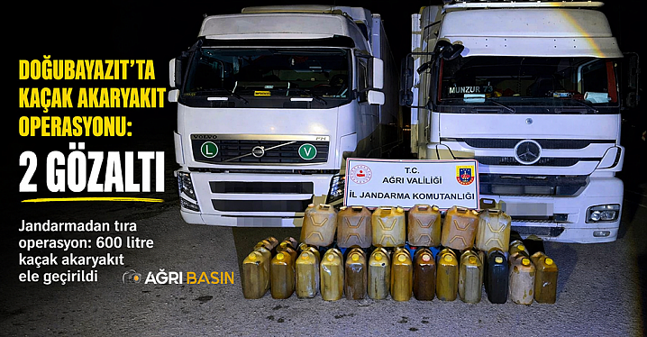 Jandarmadan Doğubayazıt'ta Kaçak Yakıt Darbe