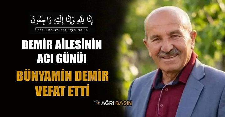 Demir Ailesinin Acı Günü! Bünyamin Demir Hayatını Kaybetti