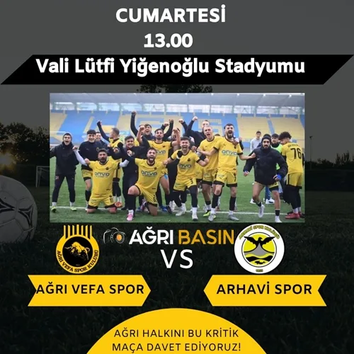 Maça Davet Ağrı Vefa Spor - Arhavi Spor