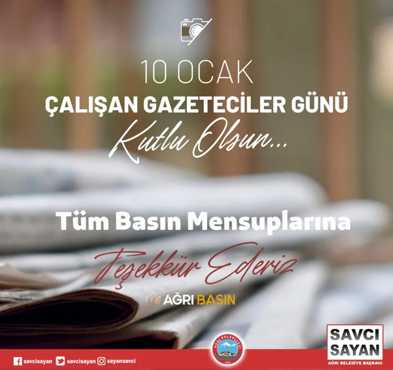 Savcı Sayan’dan 10 Ocak Çalışan Gazeteciler Günü Mesajı