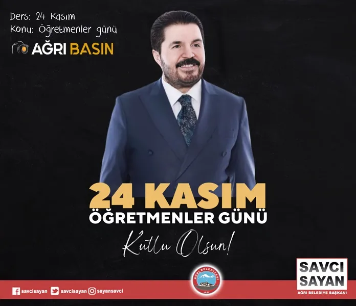Savcı Sayan’dan 24 Kasım Öğretmenler Günü Mesajı